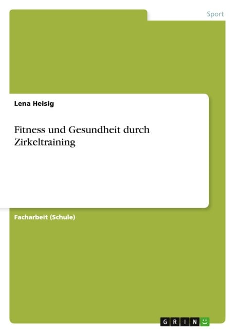 Fitness und Gesundheit durch Zirkeltraining - Lena Heisig