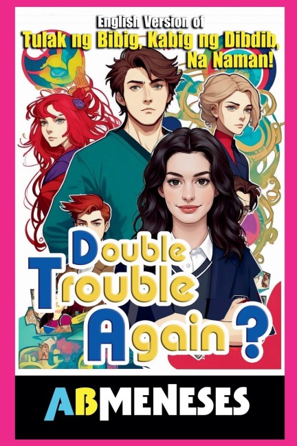 Double Trouble Again? - Ab Meneses