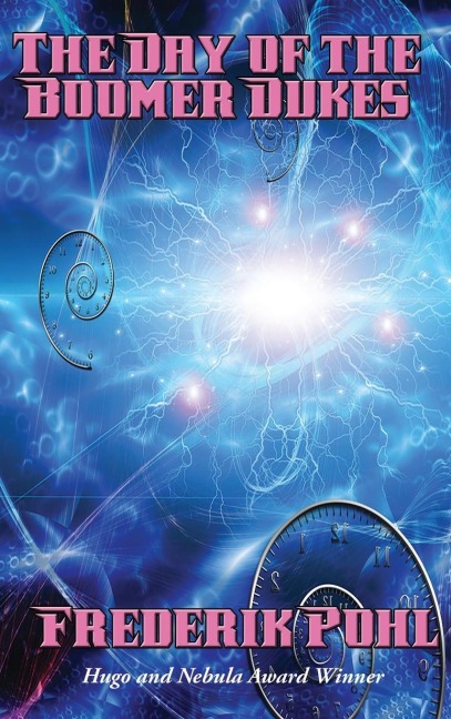 The Day of the Boomer Dukes - Frederik Pohl