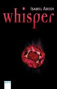 Cover-Bild zum Titel 'Whisper' von 'Isabel Abedi'