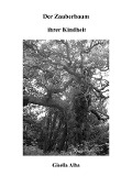 Cover-Bild zum Titel 'Der Zauberbaum ihrer Kindheit' von 'Gisella Alba'