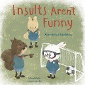 Cover-Bild zum Titel 'Insults Aren't Funny' von ''