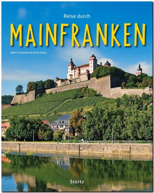 Reise durch MAINFRANKEN - Ulrike Ratay