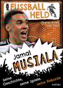 Cover-Bild zum Titel 'Mein Fußballheld Jamal Musiala - Seine Geschichte, seine Spiele, seine Rekorde' von 'Florian Kinast'