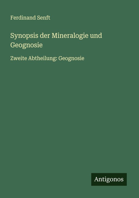 Synopsis der Mineralogie und Geognosie - Ferdinand Senft