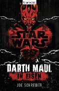 Cover-Bild zum Titel 'Star Wars(TM) Darth Maul: In Eisen' von 'Joe Schreiber'