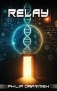 Cover-Bild zum Titel 'Relay' von 'Philip Drammeh'