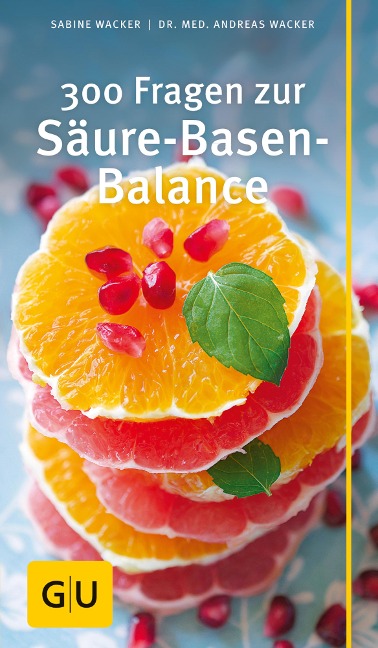 300 Fragen zur Säure-Basen-Balance - Sabine Wacker, Andreas Wacker