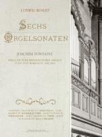 Sechs Orgelsonaten - Joachim Fontaine