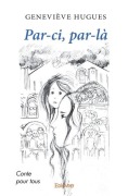 Cover-Bild zum Titel 'Par-ci, par-là' von 'Geneviève Hugues'