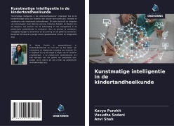 Cover-Bild zum Titel 'Kunstmatige intelligentie in de kindertandheelkunde' von 'Kavya Purohit, Vasudha Sodani, Anvi Shah'