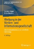 Werbung in der Medien- und Informationsgesellschaft - Gabriele Siegert, Dieter Brecheis