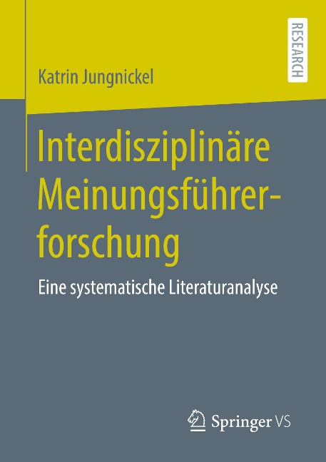 Interdisziplinäre Meinungsführerforschung - Katrin Jungnickel