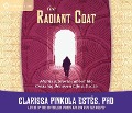 The Radiant Coat: Myths & Stories about the Crossing Between Life & Death - Clarissa Pinkola Estes