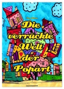 Die verrückte Welt der Popart von Nico Bielow (Wandkalender 2026 DIN A2 hoch), CALVENDO Monatskalender - Nico Bielow