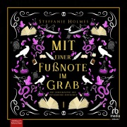Cover-Bild zum Titel 'Mit einer Fußnote im Grab' von 'Steffanie Holmes'