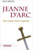 Jeanne d¿Arc - Malte Prietzel