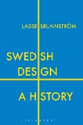 Cover-Bild zum Titel 'Swedish Design' von 'Lasse Brunnström'