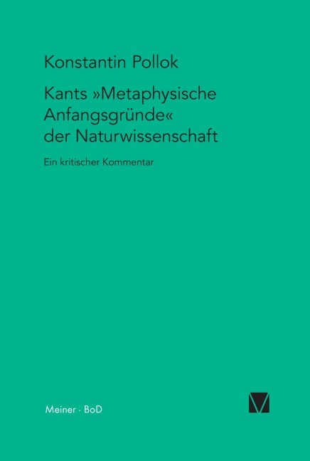 Kants Metaphysische Anfangsgründe der Naturwissenschaft - Konstantin Pollok