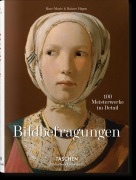 Cover-Bild zum Titel 'Bildbefragungen. 100 Meisterwerke im Detail' von 'Rose-Marie Hagen, Rainer Hagen'