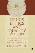 Cover-Bild zum Titel 'Drugs, Ethics, and Quality of Life' von ''