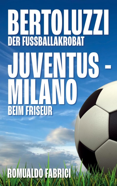 Bertoluzzi - Juventus - Milano - Romualdo Fabrici