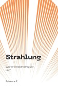 Strahlung - Fabienne P.