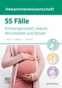 Cover-Bild zum Titel '55 Fälle Hebammenwissenschaft' von 'Inga Adler, Siegrun Baldes, Caroline Niehoff'