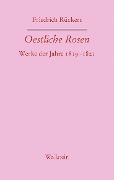 Oestliche Rosen - Friedrich Rückert