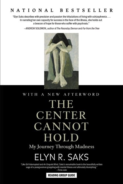 The Center Cannot Hold - Elyn R. Saks
