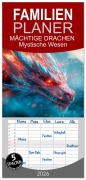 Cover-Bild zum Titel 'Familienplaner 2026 - MÄCHTIGE DRACHEN Mystische Wesen mit 5 Spalten (Wandkalender, 21 x 45 cm) CALVENDO' von 'Melanie Viola'