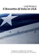 Il Brevetto di Volo in USA - Luigi Barbano