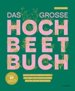 Cover-Bild zum Titel 'Das große Hochbeet-Buch' von 'Doris Kampas'