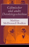 Cover-Bild zum Titel 'Giftmischer und andre Detektivgeschichten' von 'Mathias McDonnell Bodkin'