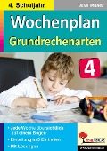 Cover-Bild zum Titel 'Wochenplan Grundrechenarten / Klasse 4' von 'Mila Müller'