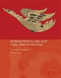 Cover-Bild zum Titel 'Mon Nationalism and Civil War in Burma' von 'Ashley South'