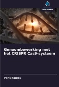Cover-Bild zum Titel 'Genoombewerking met het CRISPR Cas9-systeem' von 'Paris Roidos'