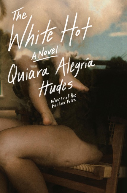 The White Hot - Quiara Alegría Hudes