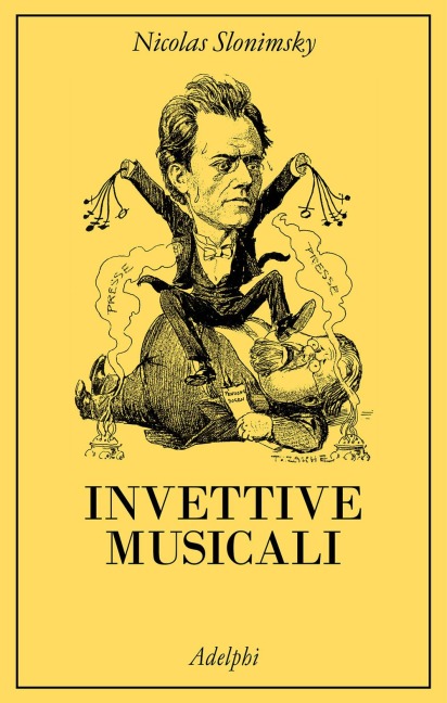 Invettive musicali - Nicolas Slonimsky