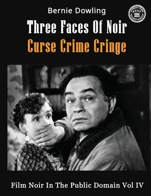 Three Faces Of Noir Curse Crime Cringe - Bernie Dowling