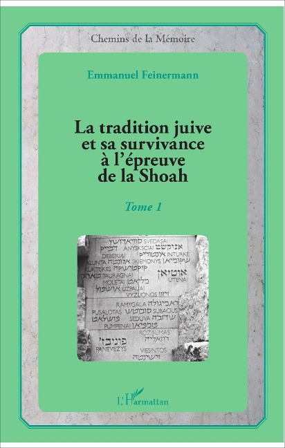 La tradition juive et sa survivance à l'épreuve de la Shoah - Feinermann