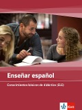 Cover-Bild zum Titel 'Enseñar español. Basiswissen Didaktik Spanisch. Buch + DVD' von ''