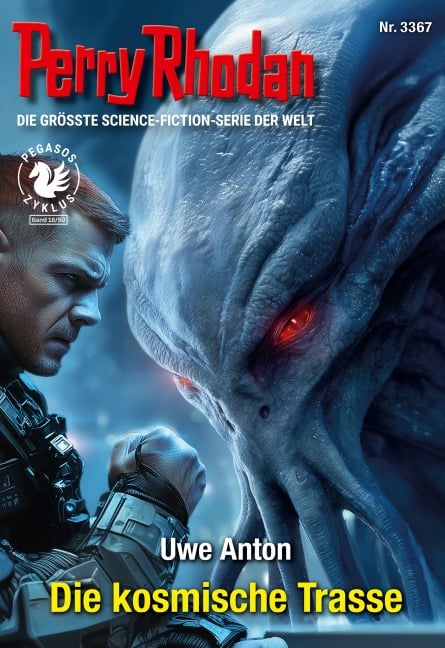 Perry Rhodan 3367: Die kosmische Trasse - Uwe Anton