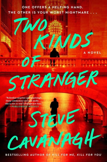 Two Kinds of Stranger - Steve Cavanagh