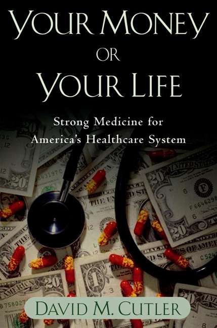 Your Money or Your Life - David M. Cutler