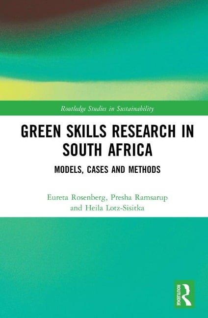 Green Skills Research in South Africa - Eureta Rosenberg, Presha Ramsarup, Heila Lotz-Sisitka