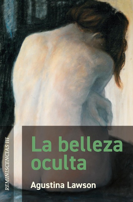 La belleza oculta - Agustina Lawson
