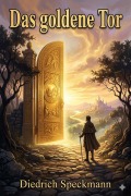 Cover-Bild zum Titel 'Das goldene Tor' von 'Diedrich Speckmann'