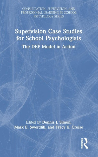 Supervision Case Studies for School Psychologists - 