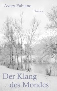 Cover-Bild zum Titel 'Der Klang des Mondes' von 'Avery Fabiano'